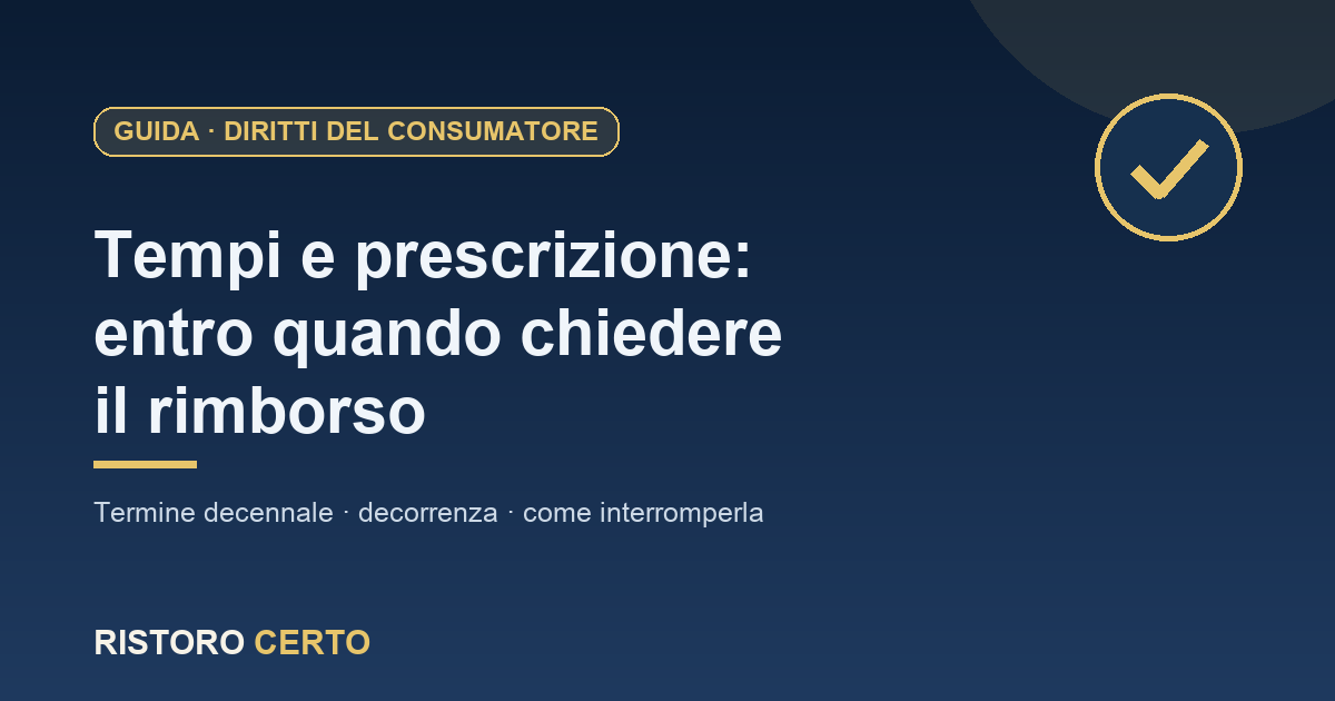 Prescrizione del diritto al rimborso di un finanziamento: tempi e decorrenza
